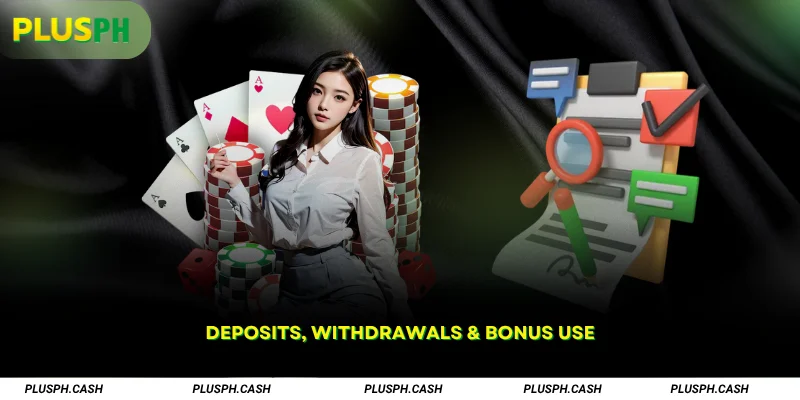 Deposits Withdrawals Bonus Use