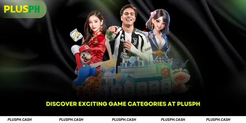 Discover Exciting Game Categories at PlusPH