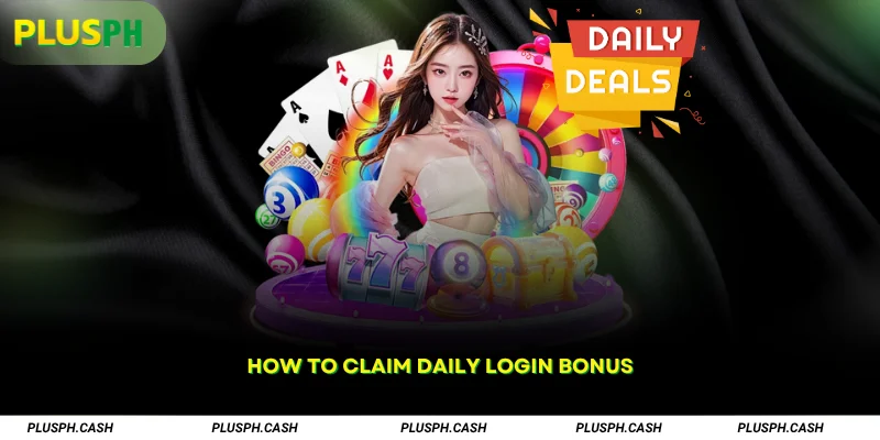 How to Claim Daily Login Bonus