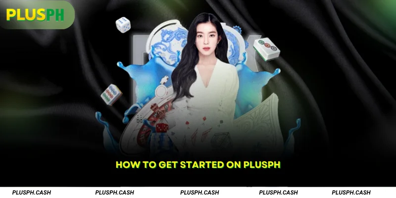 How to Get Started on PlusPH