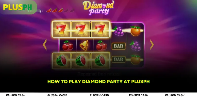 How to Play Diamond Party at PlusPH