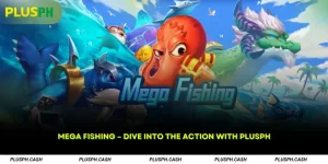 Mega Fishing