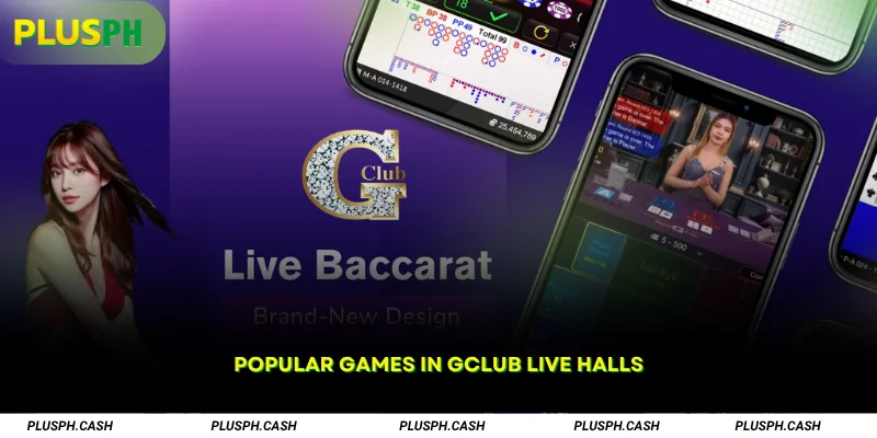 Popular Games in GClub Live Halls