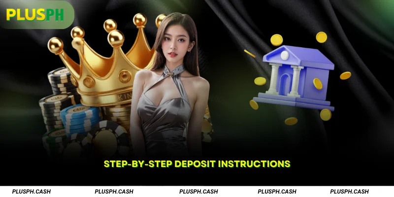 Step-by-Step Deposit Instructions
