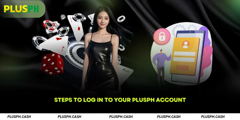 Steps to Log In to Your PlusPH Account