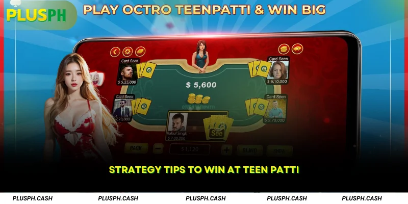 Strategy Tips to Win at Teen Patti
