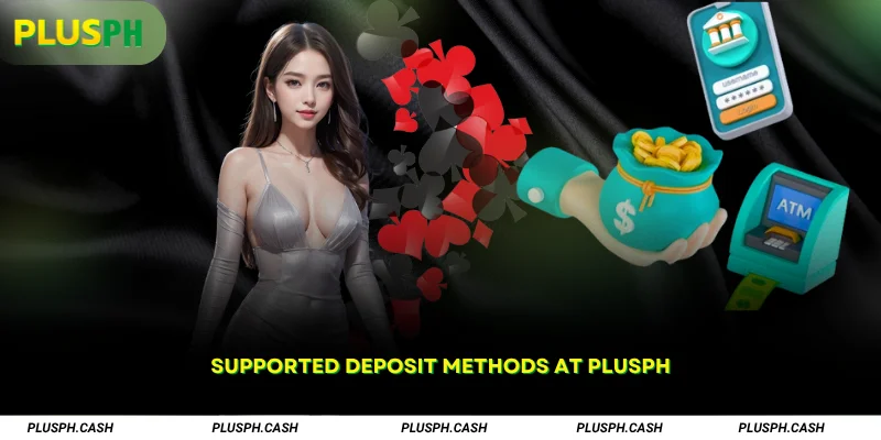 Supported Deposit Methods at PlusPH