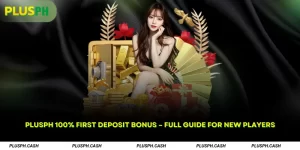 What is the 100% first deposit bonus
