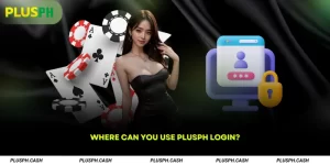 Where Can You Use PlusPH Login
